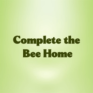 CompleteTheBeeHome